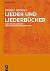 Lieder und LiederbΓΌcher Gesammelte AufsΓ€tze zur mittelhochdeen Lyrik