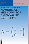 Numerical Methods for Eigenvalue Problems (de Gruyter Textbook)