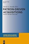 Patron-Driven Acquisitions: History and Best Practices (Current Topics in Library and Information Practice)