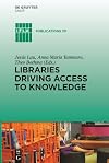 Libraries Driving Access to Knowledge (Ifla Publications)