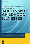 Adults with Childhood Illnesses Considerations for Practice