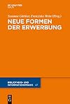 Neue Formen der Erwerbung