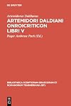 Artemidori Daldiani Onirocriticon Libri V