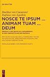 Nosce te ipsum ... animam tuam ... Deum Predigt 3 des Basilius Caesariensis in der Übersetzung des Rufinus ; Kritische Ausgabe des lateinischen Textes mit Einleitung, griechischer Fassung und deutscher Übersetzung