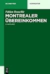 Montrealer Übereinkommen Übereinkommen zur Vereinheitlichung bestimmter Vorschriften über die Beförderung im internationalen Luftverkehr : Kommentar