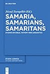 SAMARIA, SAMARIANS, SAMARITANS STS 6 STJ 66 (Studia Judaica)