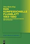 Das konfessionelle Flugblatt 1563-1580 eine Studie zur historischen Semiotik und Textanalyse