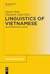 Linguistics of Vietnamese: An International Survey (Trends in Linguistics. Studies and Monographs [TiLSM] Book 253)