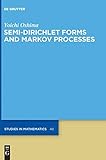 Semidirichlet Forms And Markov Processes
