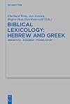 Biblical lexicology : Hebrew and Greek : semantics - exegesis - translation
