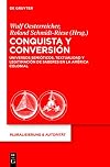 Conquista y conversión : universos semióticos, textualidad y legitimación de saberes en la América colonial