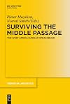 Surviving the Middle Passage : the West Africa-Surinam Sprachbund