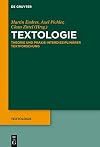Textologie : Theorie und Praxis interdisziplinarer Textforschung