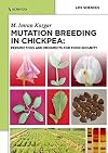Mutation breeding in chickpea : perspectives and prospects for food security