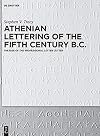 Athenian lettering of the fifth century B.C. : the rise of the professional letter cutter