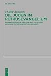 Die Juden im Petrusevangelium Narratologische Analyse und theologiegeschichtliche Kontextualisierung