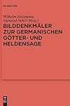 Bilddenkmäler zur germanischen Götter- und Heldensage