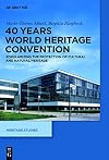 40 years World Heritage Convention : popularizing the protection of cultural and natural heritage