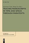 Tracing Manuscripts in Time and Space Through Paratexts: Perspectives from Paratexts (Studies in Manuscript Cultures)