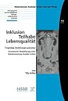 Inklusion - Teilhabe - Lebensqualität : tragfähige beziehungen gestalten : systemische modellierung einer sozialer arbeit kernbestimmung