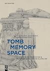 Tomb - memory - space : concepts of representation in premodern Christian and Islamic art