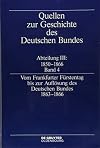 Vom Frankfurter Fürstentag bis zur Auflösung des Deutschen Bundes 1863-1866