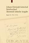 Johann Christoph Gottscheds Briefwechsel • Historisch-kritische Ausgabe / Band 11: Oktober 1745 – September 1746