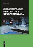 Der Digitale Operationssaal