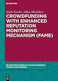Crowdfunding with Enhanced Reputation Monitoring Mechanism (fame)