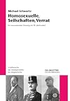 Homosexuelle, Seilschaften, Verrat : ein transnationales stereotyp im 20. Jahrhundert