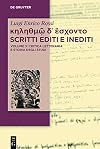 κηληθμῷ δ᾽ ἔσχοντο Scritti editi e inediti: Vol. 3: Critica Letteraria e Storia degli studi (Luigi Enrico Rossi: κηληθμῷ δ᾽ ἔσχοντο / Raccolta di scritti e inediti)