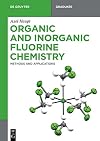 Organic and Inorganic Fluorine Chemistry : Methods and Applications