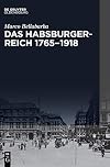 Das Habsburgerreich 1765-1918 (Transfer) (German Edition)