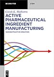  Actmic Pharmaceutical Ingredient  Manufacturing