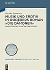 Musik und Erotik in Doderers Roman »Die Dämonen« Semantiken der ›zweiten Wirklichkeit‹