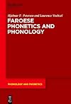 Faroese Phonetics and Phonology (Phonology and Phonetics [PP], 34)