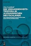 Die Vergangenheitstempora im Alemannischen Deutschlands: Eine korpusbasierte quantitative und qualitative Untersuchung (Empirische Linguistik / Empirical Linguistics, 17) (German Edition)