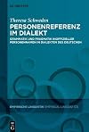 Personenreferenz im Dialekt : Grammatik und Pragmatik inoffizieller Personennamen in Dialekten des Deutschen