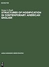 Structures of modification in contemporary American English (Janua Linguarum. Series Practica, 126)
