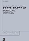 Papyri Copticae Magicae: Coptic Magical Texts, Volume 1: Formularies (Issn)