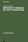 Espaces Et R%C3%A9seaux Du Haut Moyen %C3%A2ge