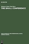 The small conference : an innovation in communication