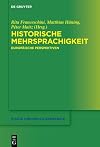 Historische Mehrsprachigkeit: Europäische Perspektiven (Studia Linguistica Germanica, 146) (German Edition)