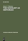 The novelist as historian : essays on the Victorian historical novel