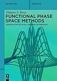 Functional phase space methods