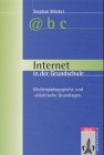 Internet in der Grundschule. Medienpädagogik und didaktische Grundlagen.
