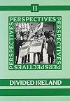 Perspectives, Vol.11, Divided Ireland