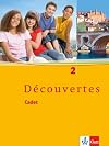 Découvertes Cadet. Das neue Lehrwerk speziell für jüngere Lerner: Découvertes Cadet 2. Schülerbuch: BD 2
