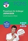 PONS Power-Sprachkurs für Änfänger Japanisch. Buch und 2 Audio-CDs: Lernen Sie Japanisch in 4 Wochen