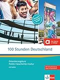 100 Stunden Deutschland Kurs Und Ubungsbuch Mit Audios Online